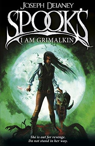 Spooks: I Am Grimalkin: Book 9 JOSEPH DELANEY