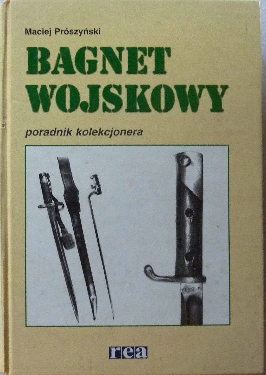 Prószyński BAGNET WOJSKOWY PORADNIK KOLEKCJONERA