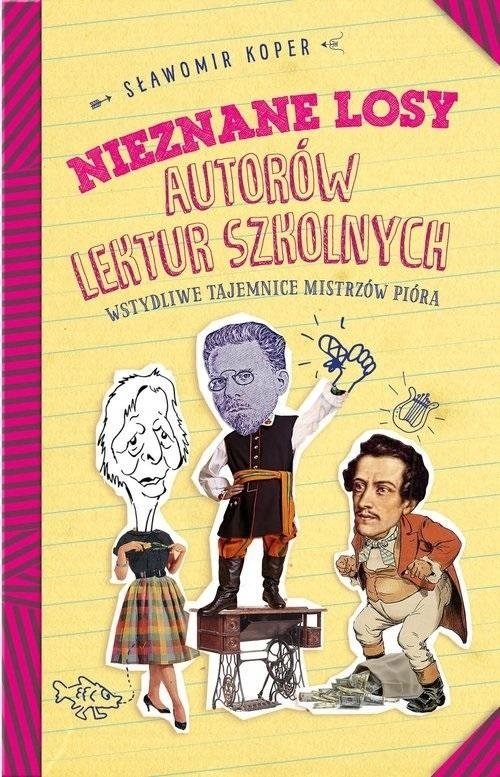 

Nieznane losy autorów lektur szkolnych