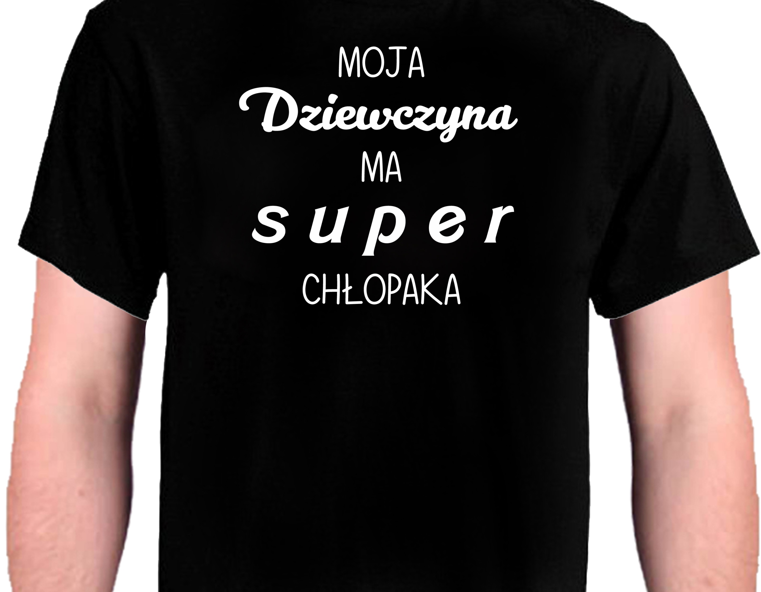 

Koszulka moja Dziewczyna ma super dzień chłopaka