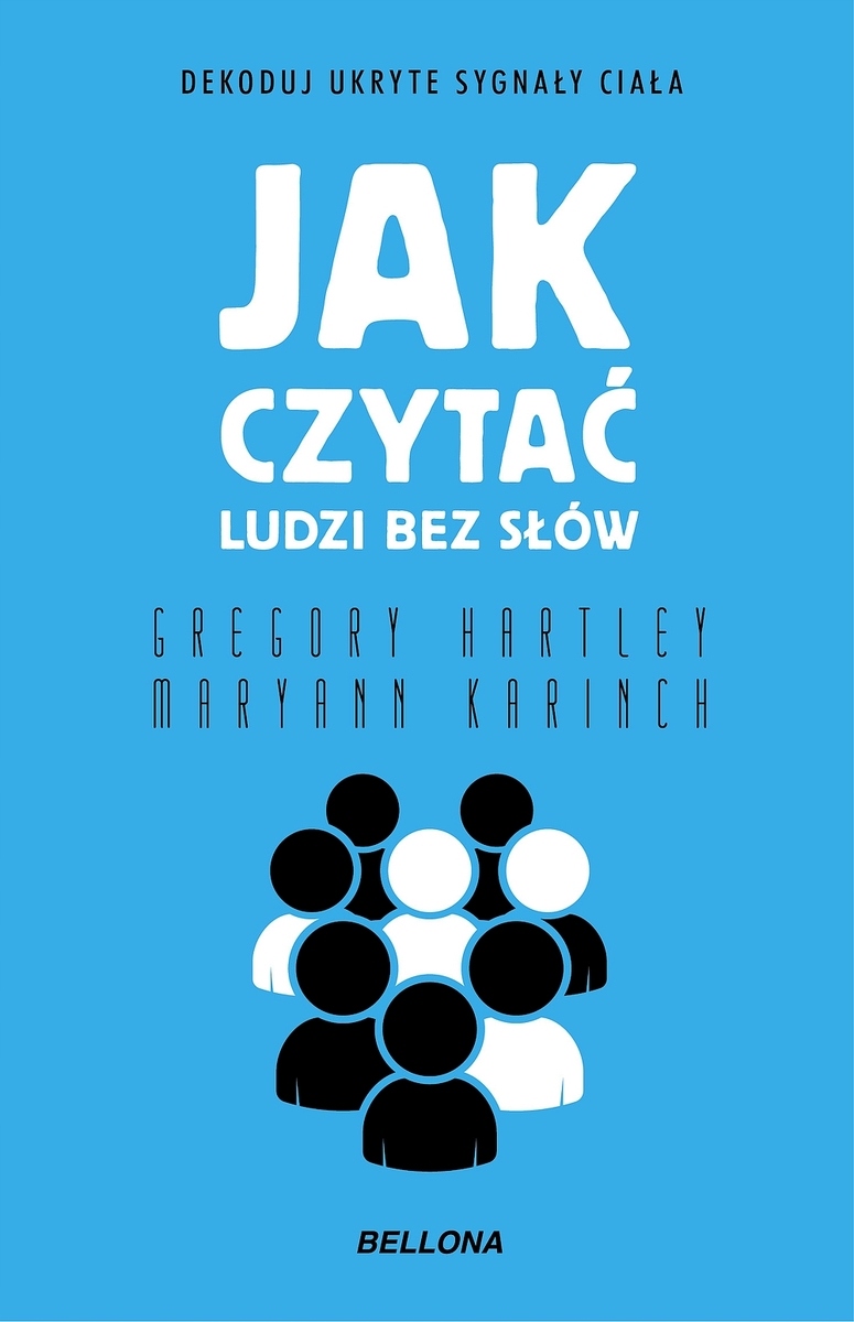Jak czytać ludzi bez słów Gregory Hartley, Maryann Karinch miękka