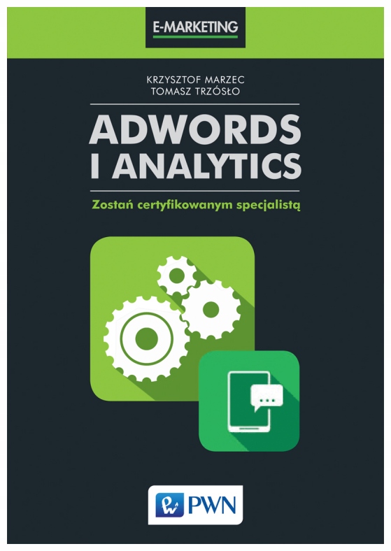 AdWords i Analytics. Zostań certyfikowanym