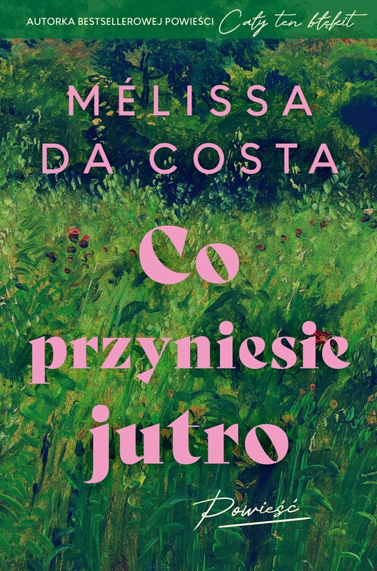 Co przyniesie jutro Mlissa Da Costa