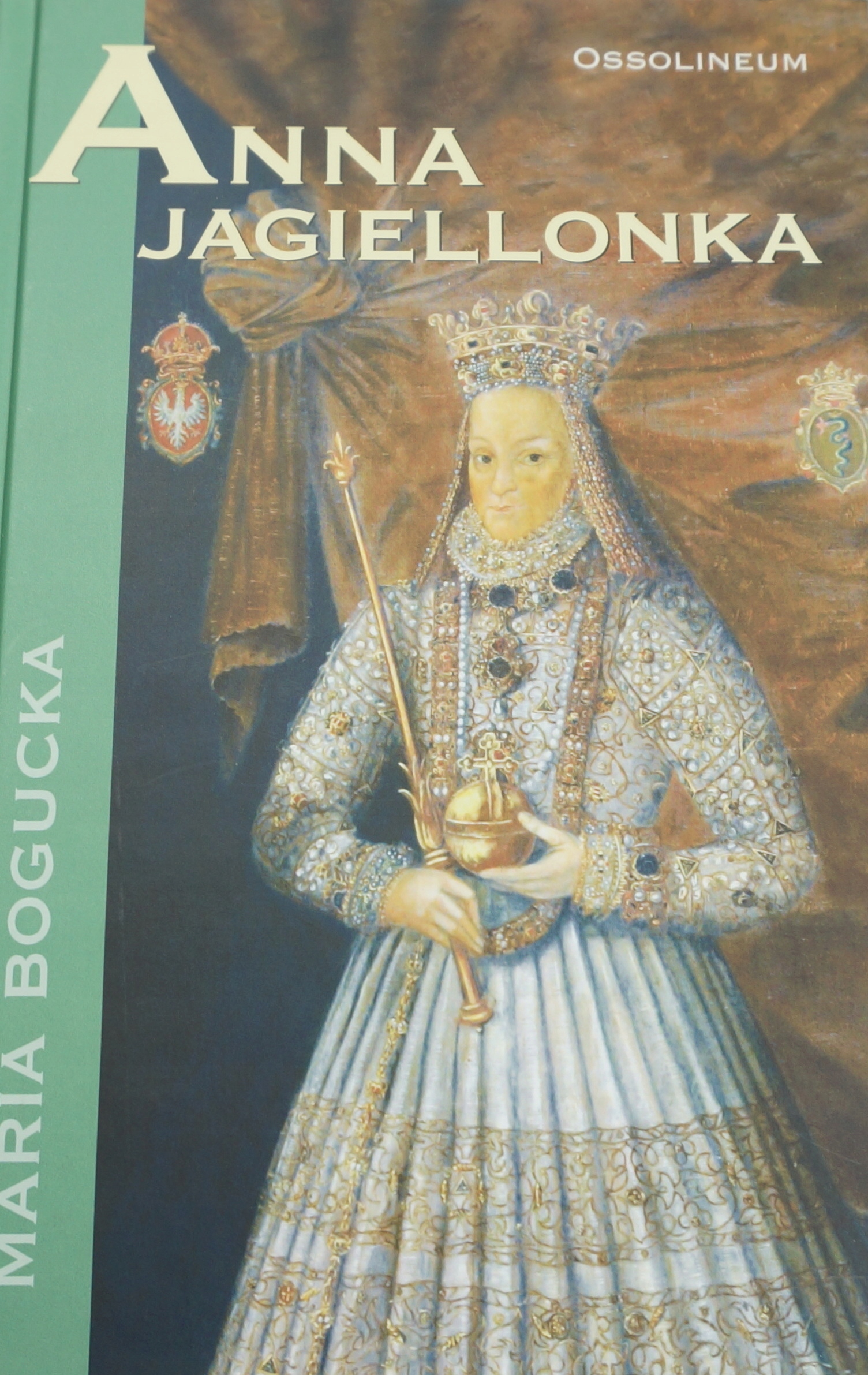 Anna Jagiellonka Maria Bogucka Nowa