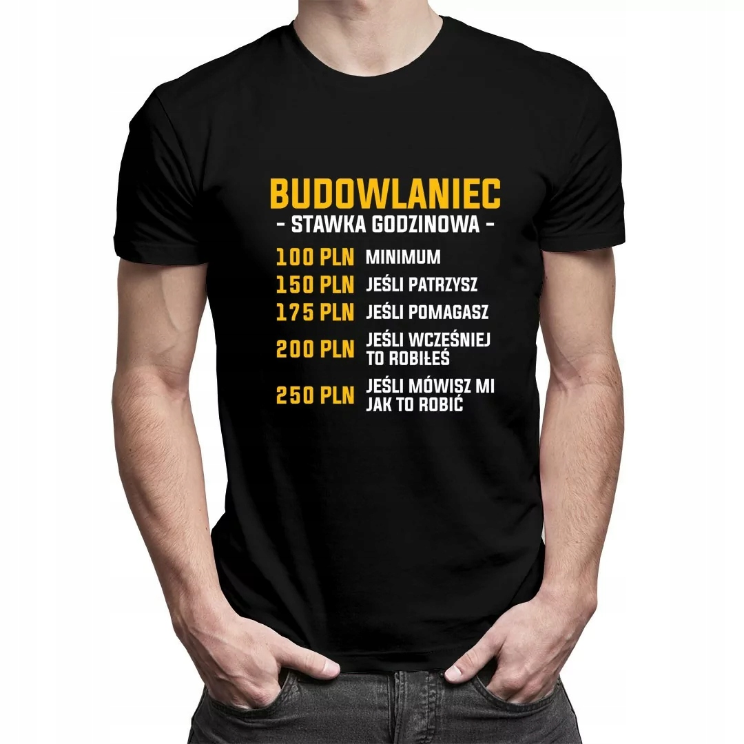

Stawka godzinowa - koszulka prezent dla budowlańca