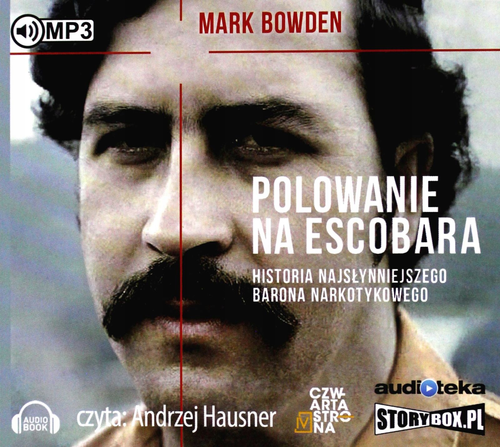 

Polowanie Na Escobara Mark Bowden (audiobook)