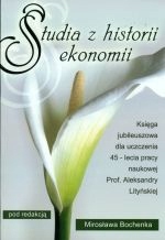 Studia Z Historii Ekonomii Księga Jubileuszowa...