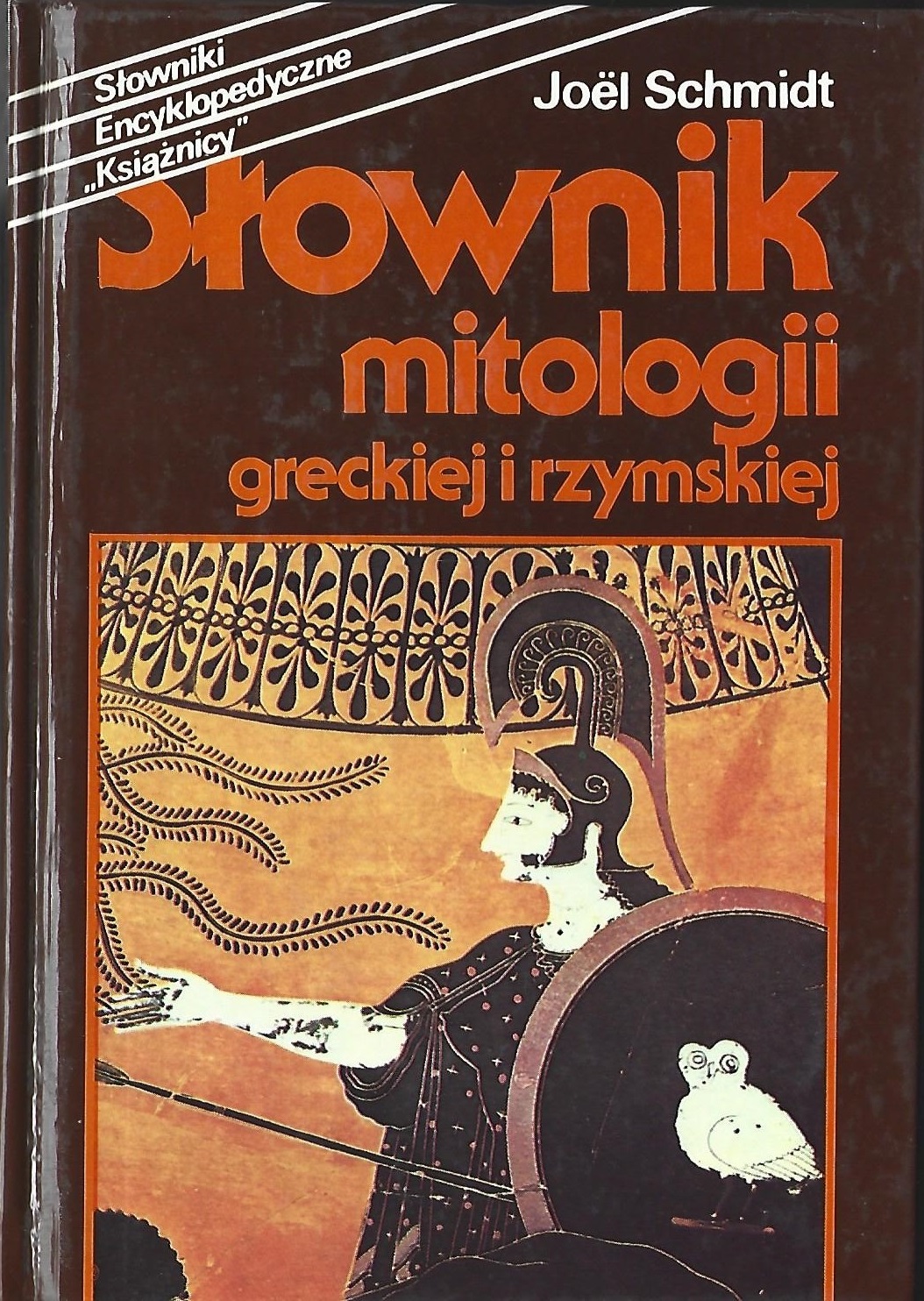 SŁOWNIK MITOLOGII GRECKIEJ I RZYMSKIEJ - J. SCHMIDT