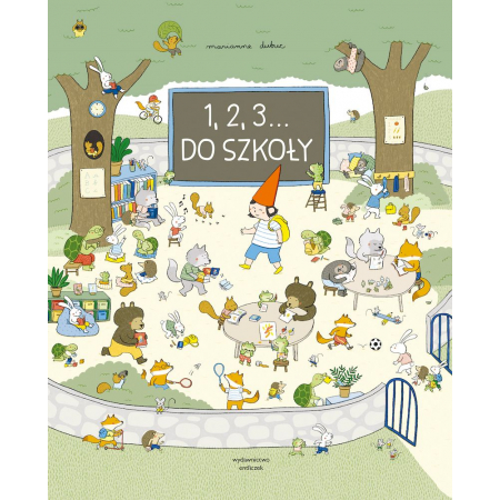 

1, 2, 3... Do szkoły Marianne Dubuc