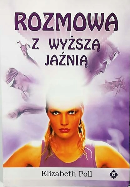 Rozmowa z wyższą jaźnią, Elizabeth Poll