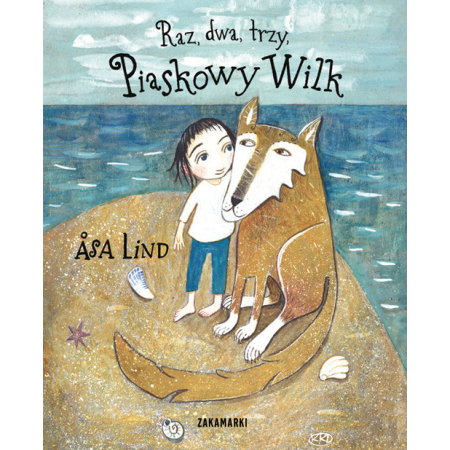 

Raz, dwa,trzy Piaskowy Wilk. Åsa Lind