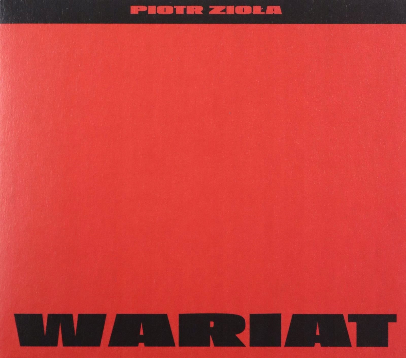 

Piotr Zioła: Wariat (CD)