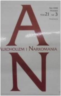 Alkoholizm i narkomania tom 21 nr 3/2008 -