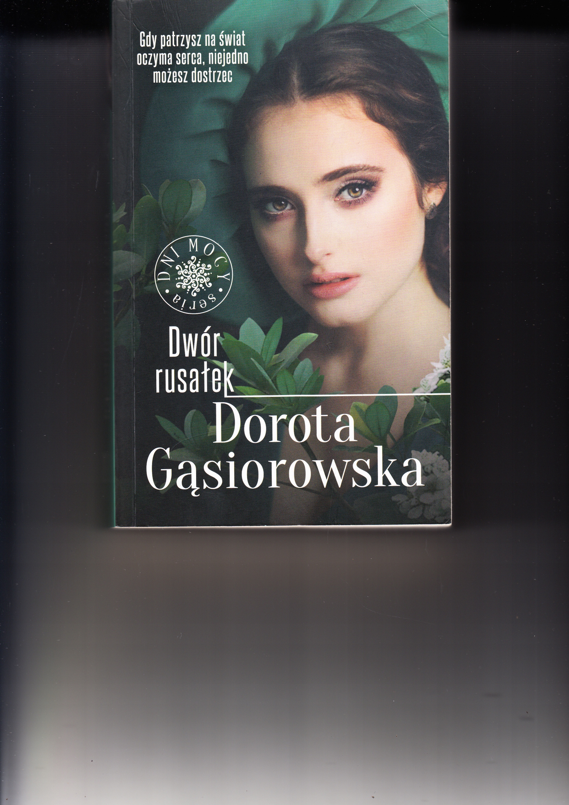 Dwór rusałek Dorota Gąsiorowska