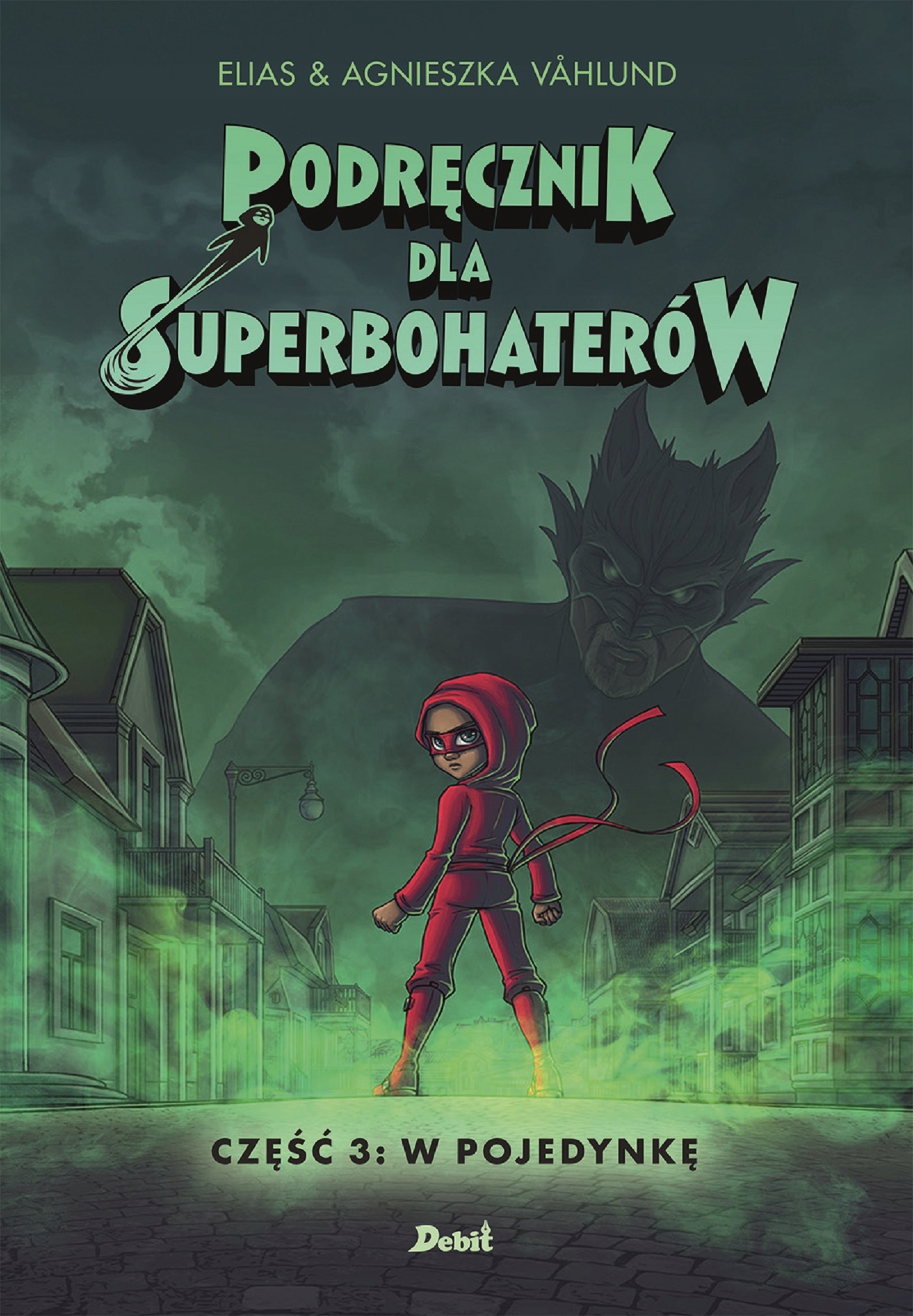 W Pojedynkę. Podręcznik Dla Superbohaterów....