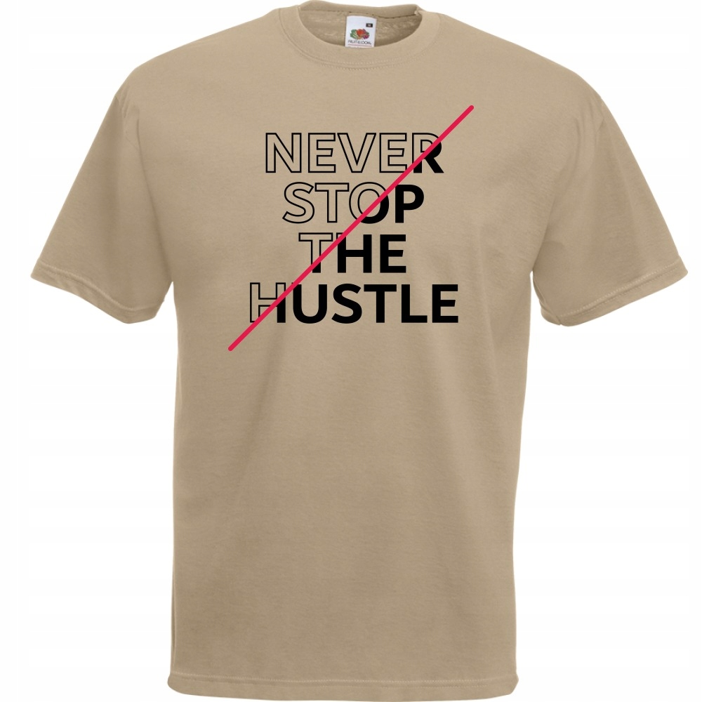 

Koszulka never stop the hustle XXL khaki