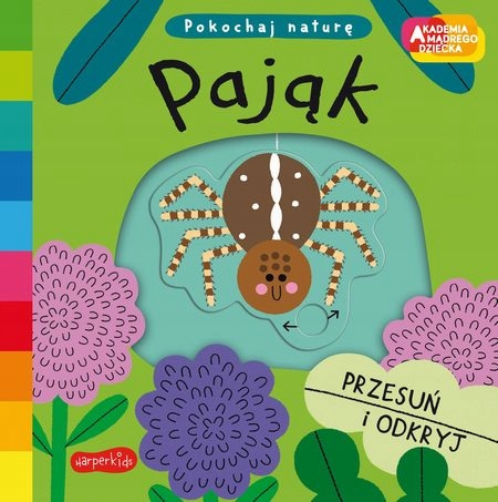 

Akademia Mądrego Dziecka Pokochaj naturę Pająk Kd