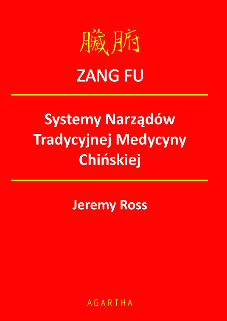 

Zang Fu Systemy Narządów Tradycyjnej Medycyny Chiń