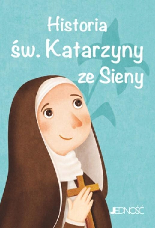 

Historia Św. Katarzyny Ze Sieny, Antonella Pandini