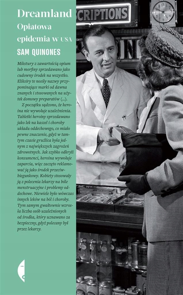 

Dreamland. Opiatowa Epidemia W Usa, Sam Quinones