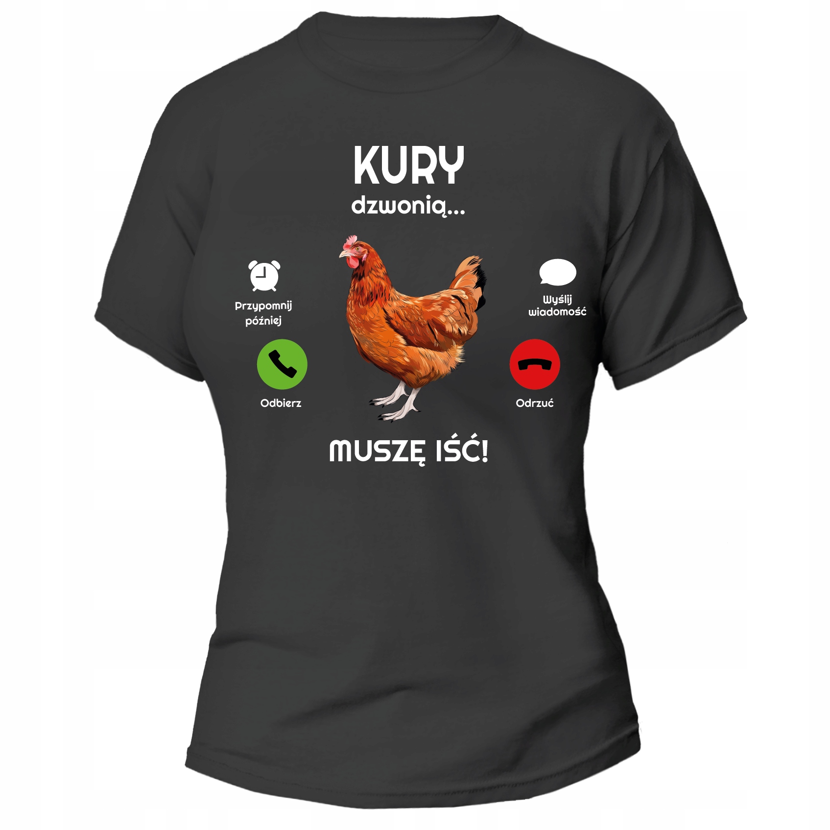 

Koszulka Kury Dzwonią Muszę Iść