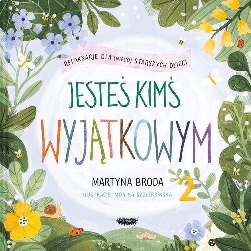 

Jesteś Kimś Wyjątkowym Dla Nieco Starszych Dzieci