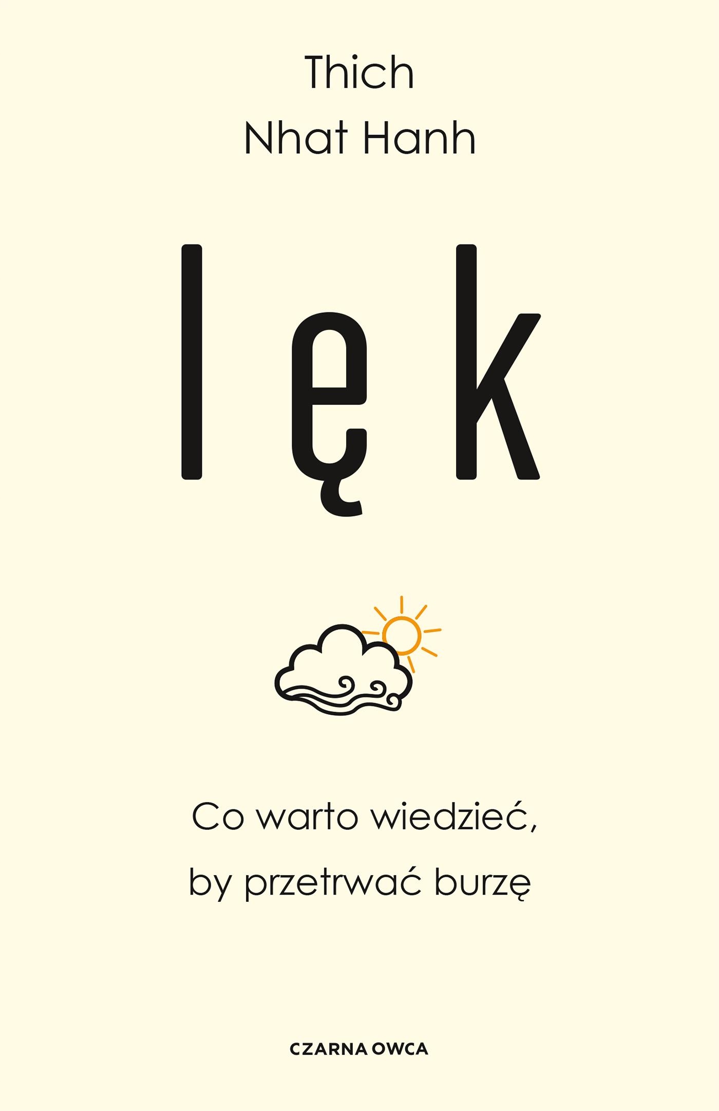 

Lęk. Co warto wiedzieć, by przetrwać burzę