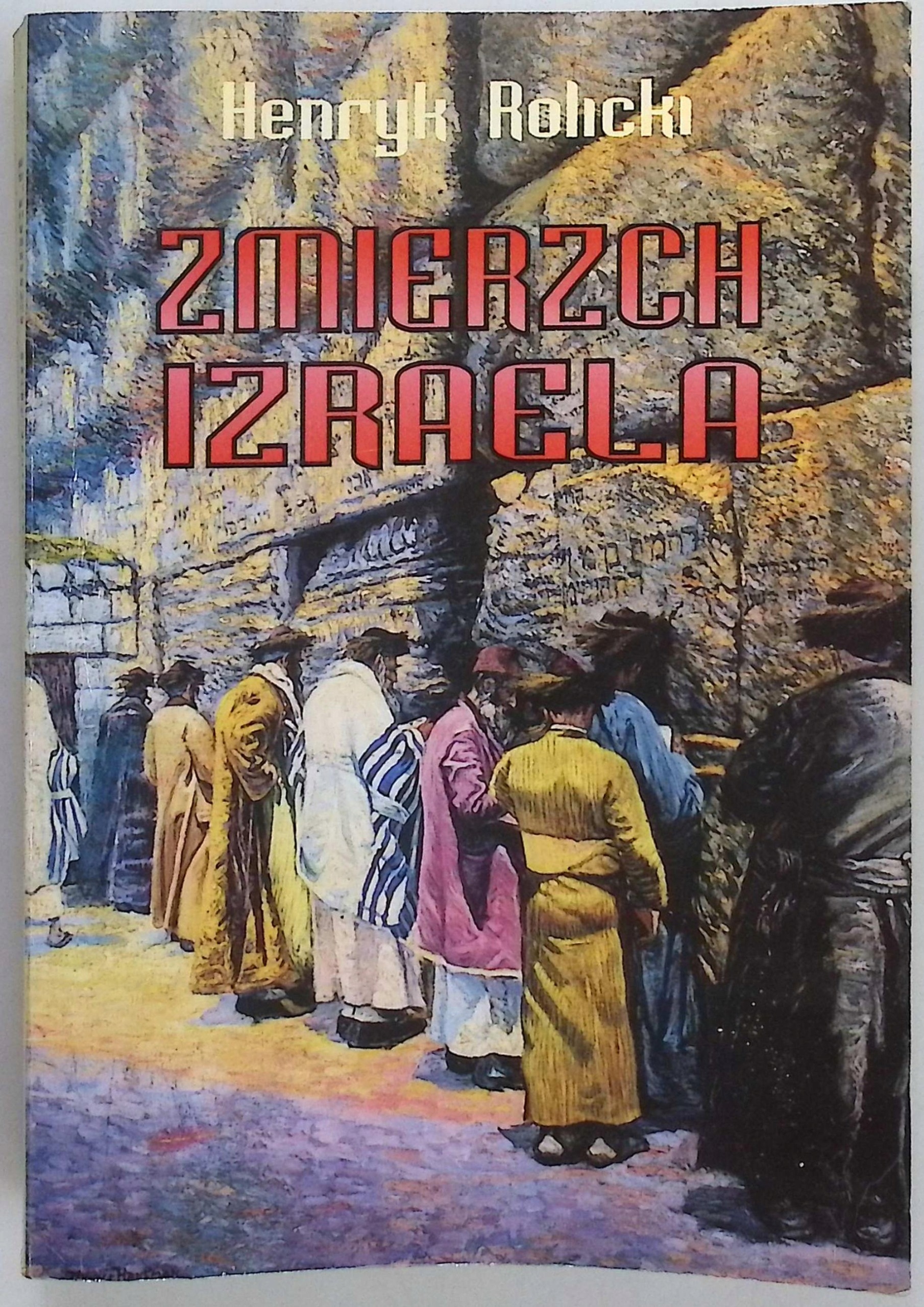 Zmierzch izraela Rolicki