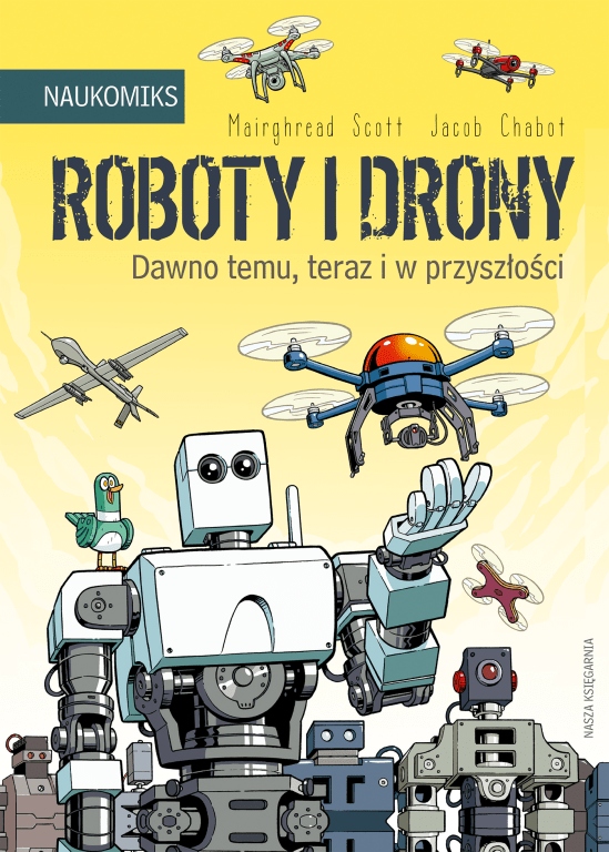 

Roboty i drony Naukomiks Mairghread Scott