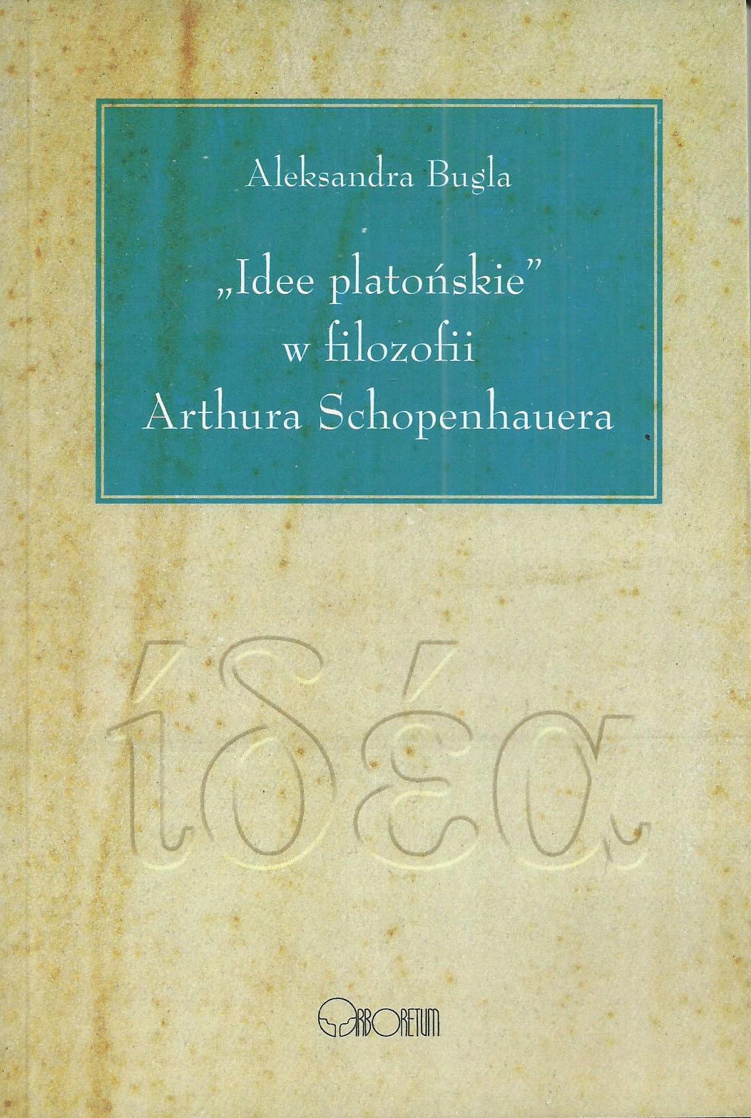 Idee platońskie w filozofii Arthura