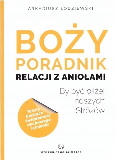 

Boży Poradnik Relacji Z Aniołami