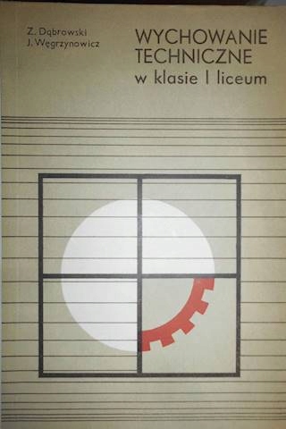 Wychowanie techniczne w klasie 1 - Dąbrowski