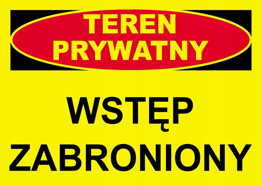 

Znak Tablica Teren Prywatny Wstęp Zabroniony 25x35