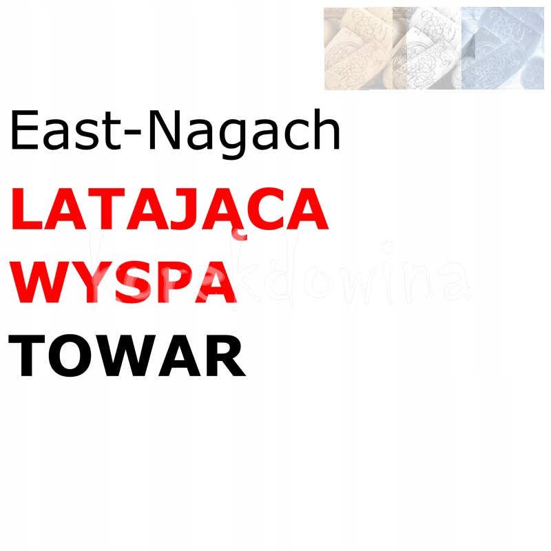 E TOWAR na LATAJĄCA WYSPA FOE East-Nagach FORGE OF EMPIRES