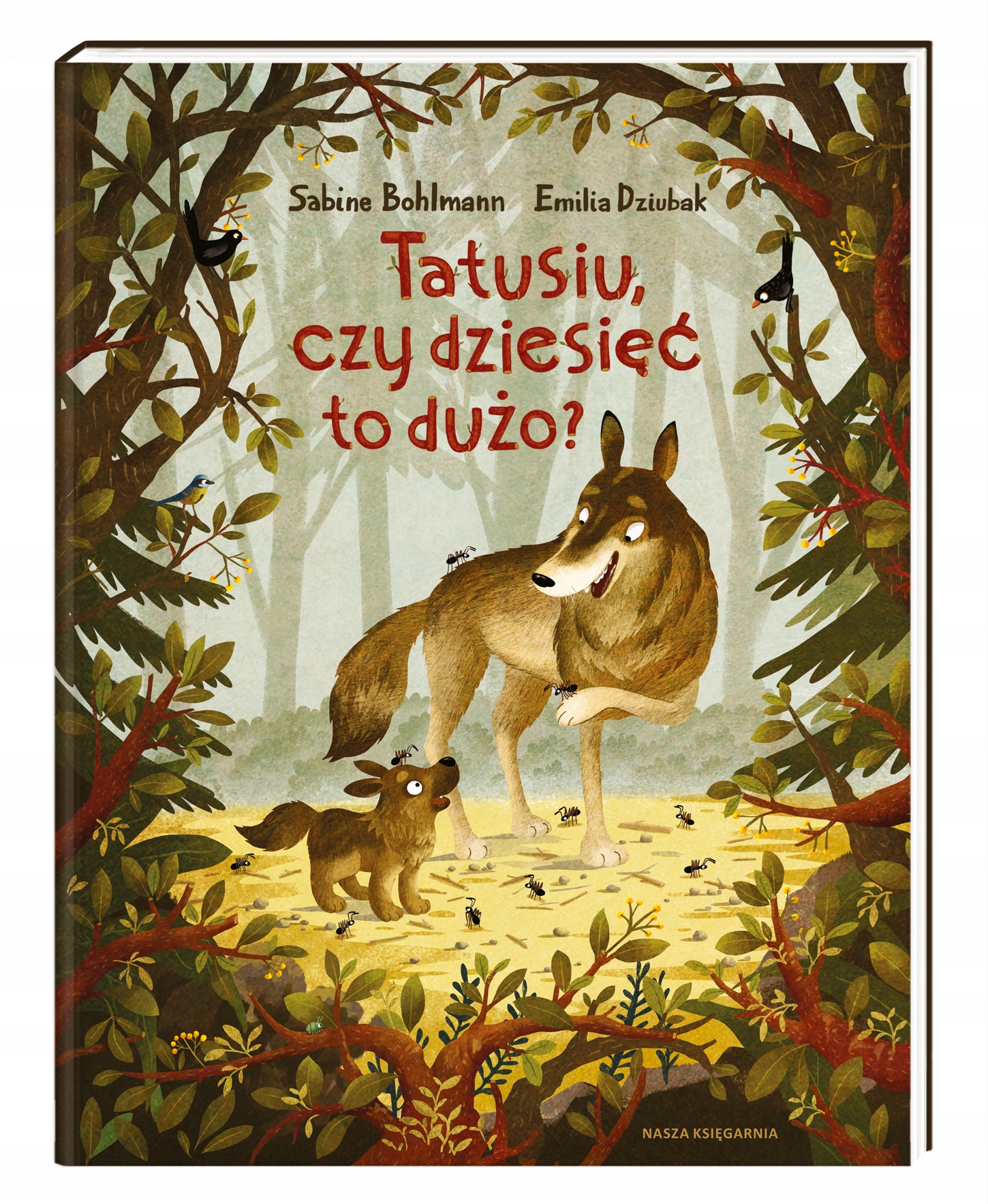 

Tatusiu, czy dziesięć to dużo Sabine Bohlmann