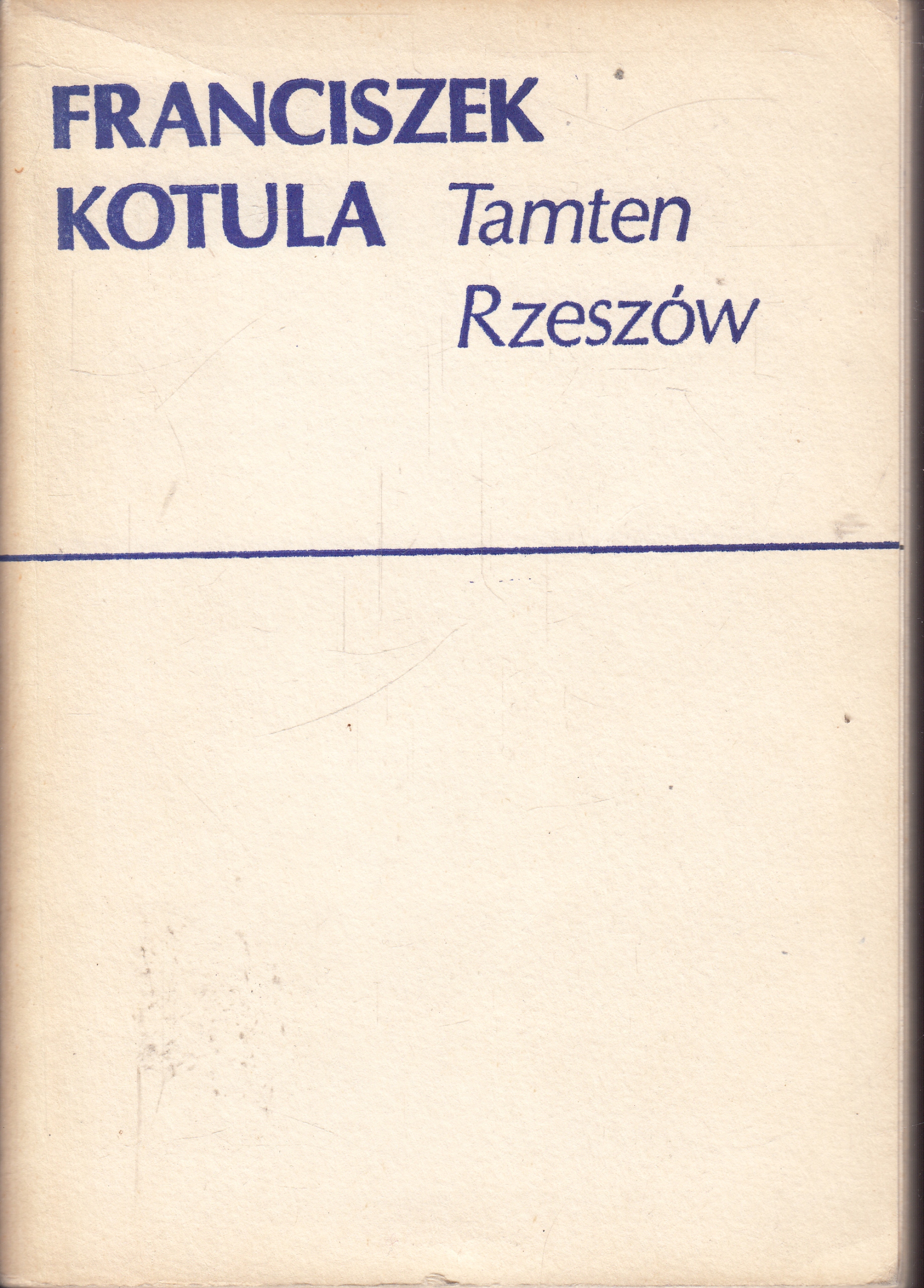Tamten Rzeszów Franciszek Kotula