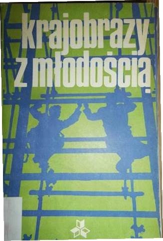 Krajobrazy z młodością - Praca zbiorowa