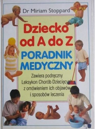 Dziecko od A do Z Miriam Stoppard