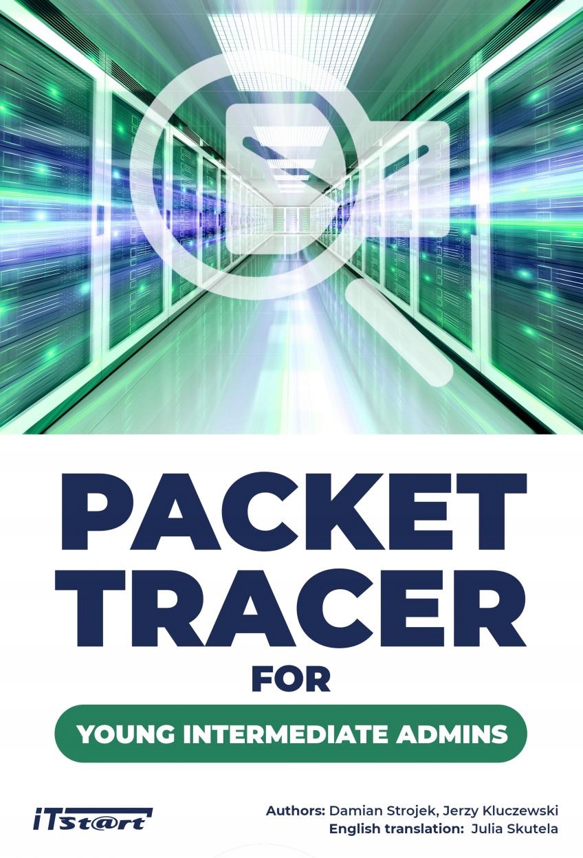 Packet Tracer for young intermediate admins Tytuł Packet Tracer for young intermediate admins