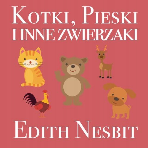 KOTKI, PIESKI I INNE ZWIERZAKI EDITH .. AUDIOBOOK