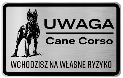 

Uwaga Pies Tabliczka informacyjna Cane Corso