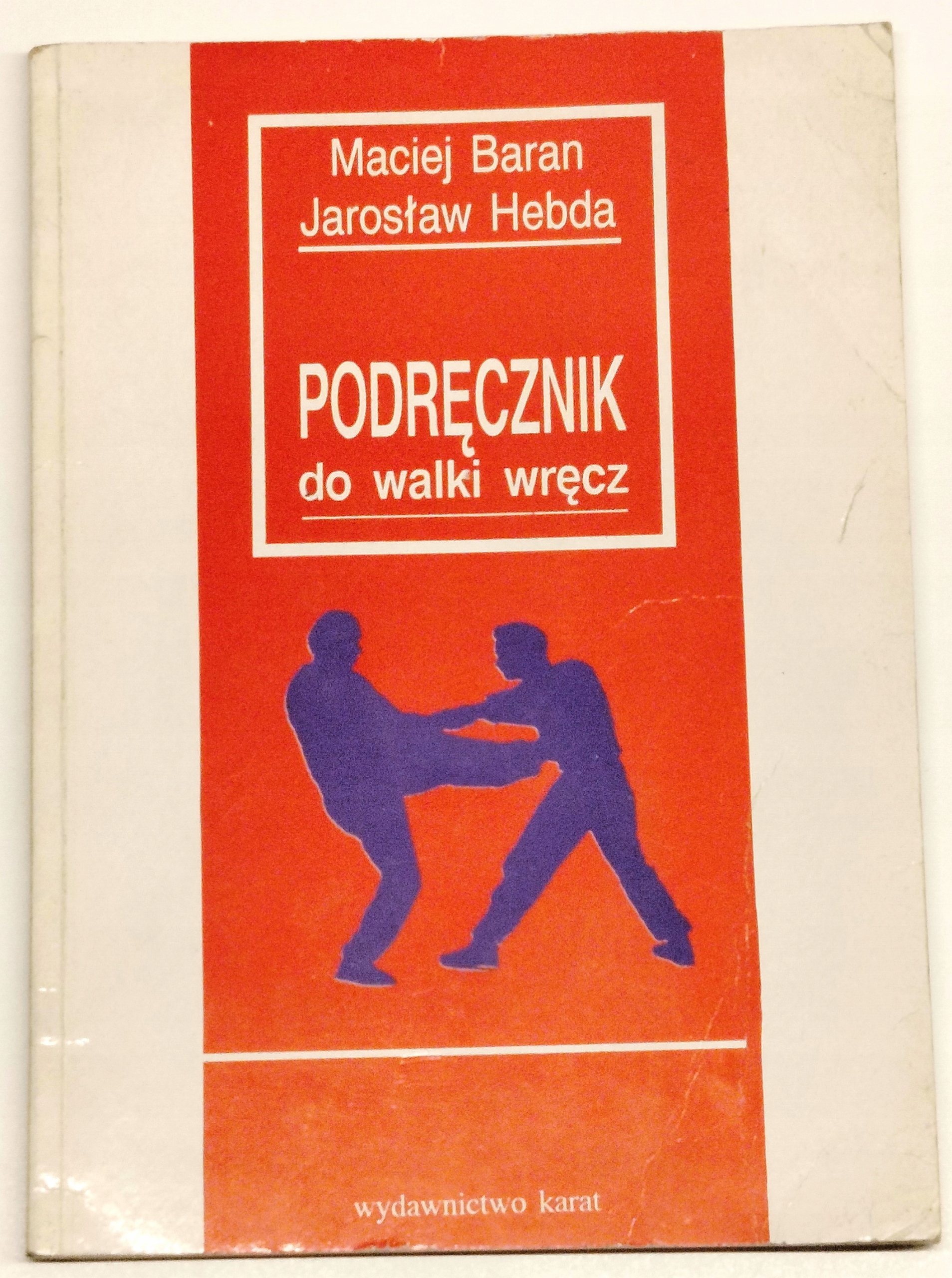 PODRĘCZNIK DO WALKI WRĘCZ - BARAN , HEBDA