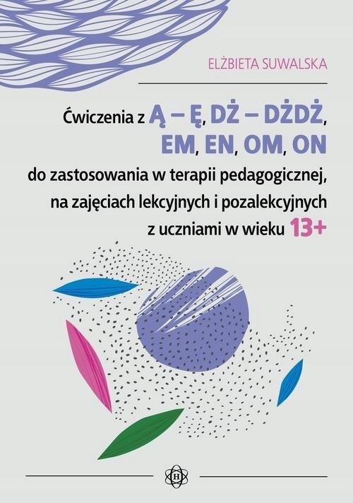 

Ćwiczenia z Ą Ę, Dż Dżdż, Em, En, Om, On do