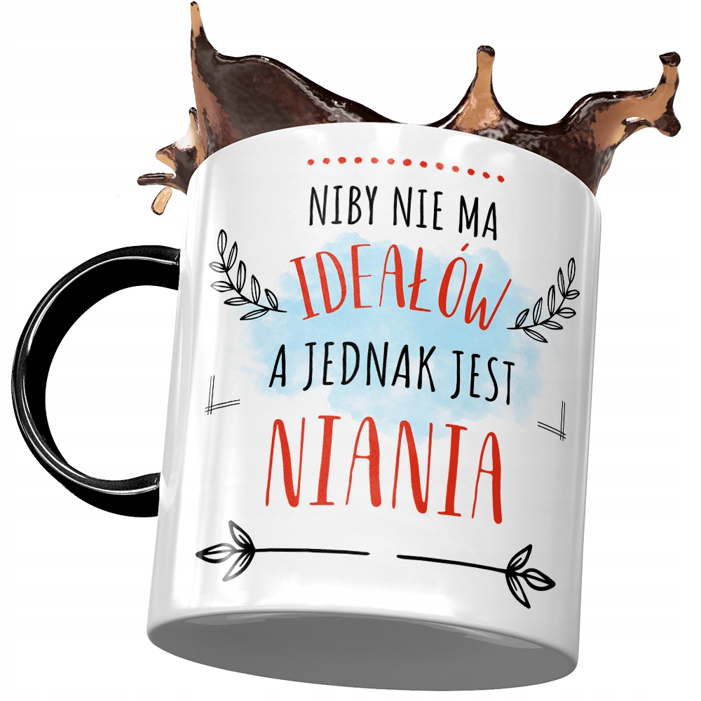 

Kubek Czarny Niani Niby nie ma Ideałów a Jednak
