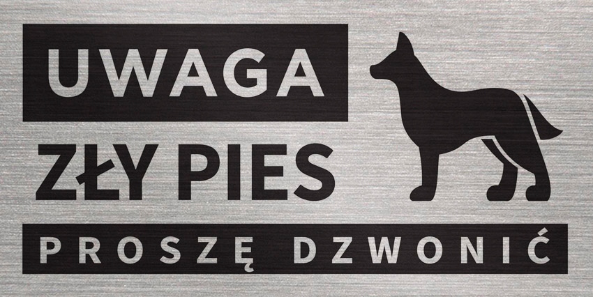

Tabliczka Uwaga Zły Pies Proszę Dzwo.