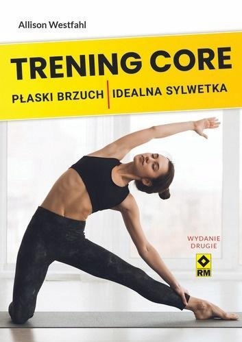 TRENING CORE PŁASKI BRZUCH, IDEALNA SYLWETKA W.2