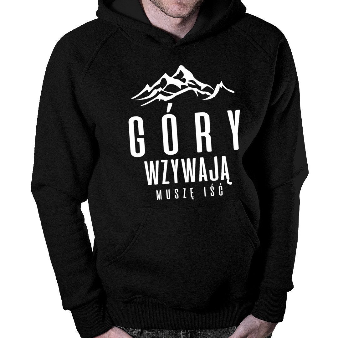 

Góry wzywają muszę iść bluza górska góry prezent