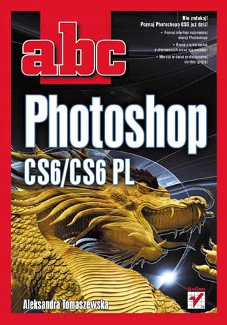 ABC Photoshop CS6/CS6 PL Tytuł ABC Photoshop CS6\/CS6 PL