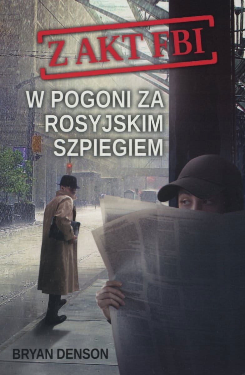 W POGONI ZA ROSYJSKIM SZPIEGIEM BRYAN DENSON NOWA