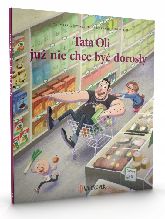 

Tata Oli Już Nie Chce Być Dorosły Dwukropek